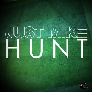 Обложка для Just Mike - Hunt
