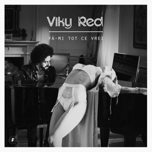 Обложка для Viky Red - Fa-Mi Tot Ce Vrei (http://vk.com/radiozuromania)