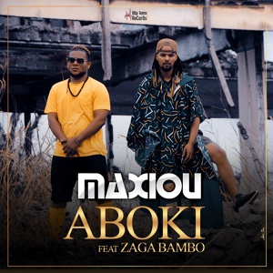 Обложка для Maxiou feat. Zaga Bambo - Aboki