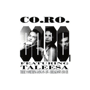 Обложка для Co.Ro. Feat. Taleesa - I Break Down And Cry (Star Version)