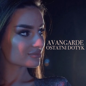 Обложка для Avangarde - Ostatni dotyk