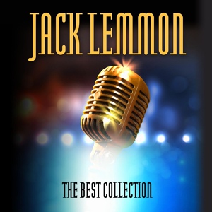 Обложка для Jack Lemmon - I Wanna Be Loved by You