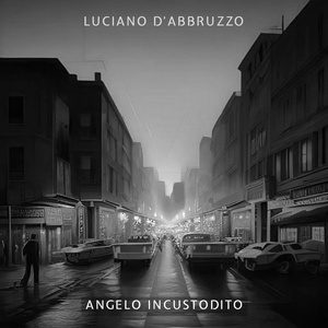 Обложка для Luciano D'Abbruzzo - Angelo incustodito