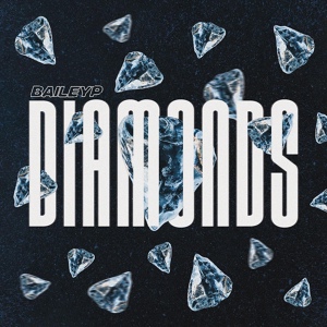 Обложка для Bailey P - Diamonds