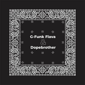 Обложка для G-Funk Flava, Dopebrother - Rappers Ball