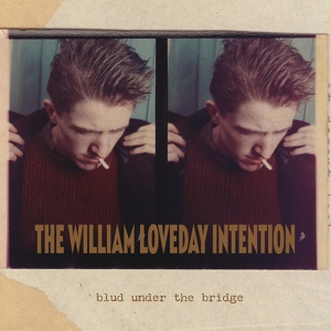 Обложка для The William Loveday Intention - Exuberant Me