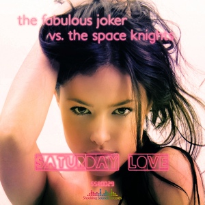 Обложка для The Fabulous Joker, The Space Knights - Saturday Love