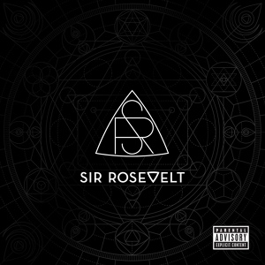 Обложка для Sir Rosevelt - Let Me Go