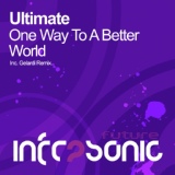 Обложка для Ultimate - One Way To A Better World (Gelardi Remix)