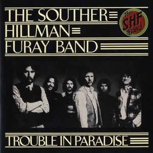 Обложка для The Souther-Hillman-Furay Band - Move Me Real Slow