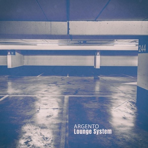 Обложка для Lounge System - Argento
