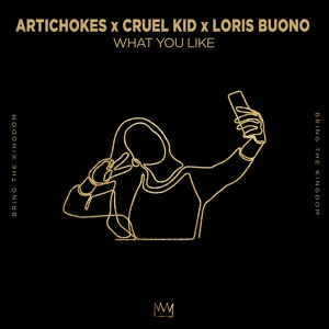 Обложка для Artichokes, Cruel Kid, Loris Buono - What You Like