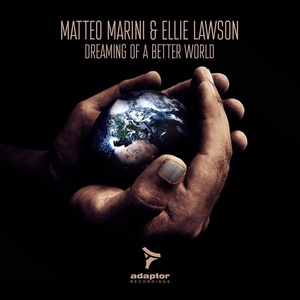 Обложка для Matteo Marini, Ellie Lawson - Dreaming of a Better World