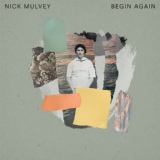 Обложка для Nick Mulvey - Begin Again