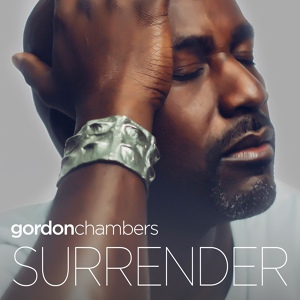 Обложка для Gordon Chambers - I Surrender All