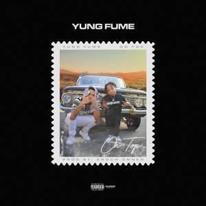 Обложка для Yung Fume - On Top
