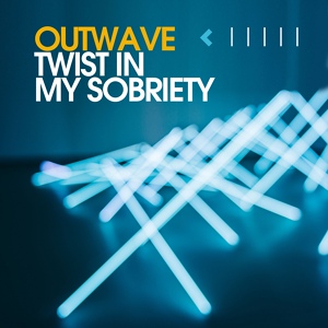 Обложка для Outwave - Twist in My Sobriety