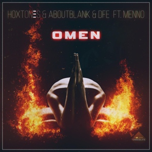 Обложка для Hoxtones, Aboutblank, DFE feat. Menno - Omen