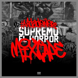 Обложка для Supremo El Horror feat. Siggy - No podrán