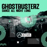 Обложка для Ghostbusterz - Dance All Night Long