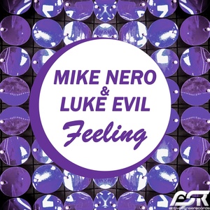 Обложка для Mike Nero & Luke Evil - Feeling