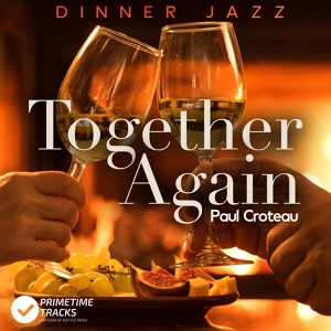 Обложка для Paul Croteau, Primetime Tracks - Together Again