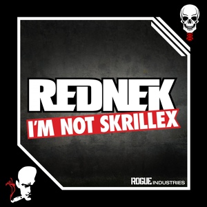 Обложка для Rednek - I'm Not Skrillex