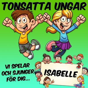 Обложка для Tonsatta ungar - Isabelles ballongresa