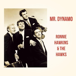 Обложка для Ronnie Hawkins & The Hawks - Hey Boba Lou