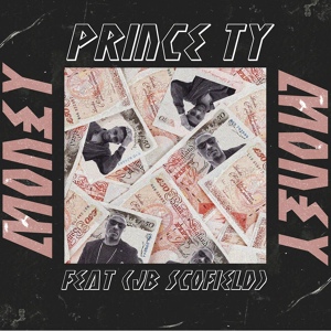 Обложка для Prince TY feat. JB Scofield - Money