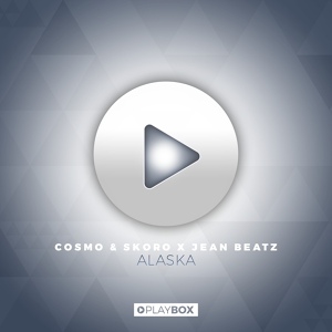 Обложка для Cosmo & Skoro X Jean Beatz - Alaska