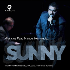 Обложка для Mijangos feat. Manuel Hernandez - Sunny