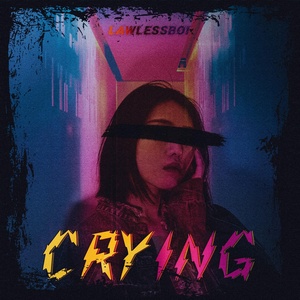 Обложка для lawlessboi - Crying