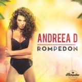 Обложка для Andreea D - Rompedon (Extended Mix)