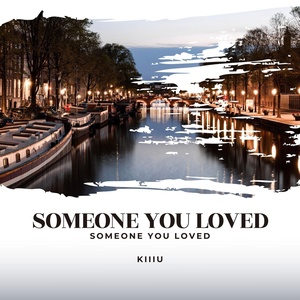 Обложка для Kiiiu - Someone You Loved