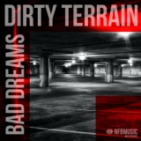 Обложка для Dirty Terrain - Bad Dreams