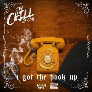Обложка для Tha Chill - I Got The Hook Up