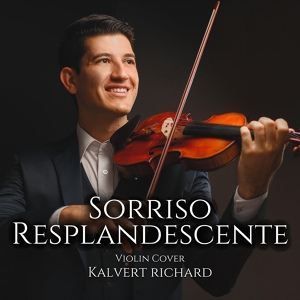 Обложка для Kalvert Richard - Sorriso Resplandecente