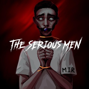 Обложка для The Serious Men - Человек
