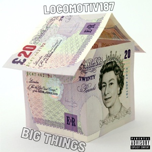 Обложка для Locomotiv187 - Big Things