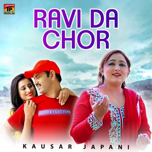 Обложка для Kausar Japani - Ravi Da Chor