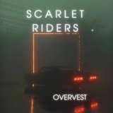 Обложка для SCARLET RIDERS - Overvest