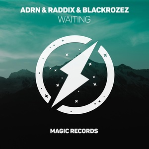 Обложка для ADRN - Waiting (ft. Raddix & Blackrozez) [Magic Free Release]