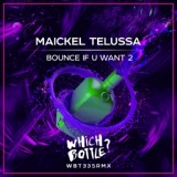 Обложка для Maickel Telussa - Bounce If U Want 2 (Radio Edit)