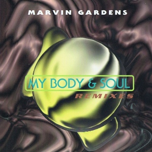 Обложка для MARVIN GARDENS - My Body & Soul