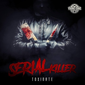 Обложка для Toxinate - Serial Killer