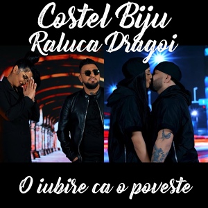 Обложка для Costel Biju feat. Raluca Dragoi - O iubire ca o poveste