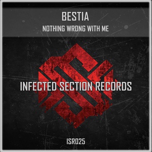 Обложка для Bestia - Nothing Wrong with Me