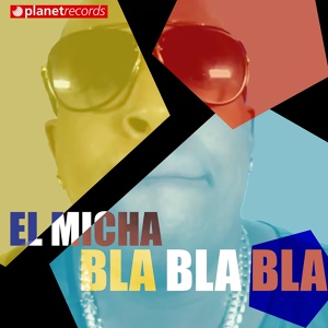 Обложка для El Micha - Bla Bla Bla