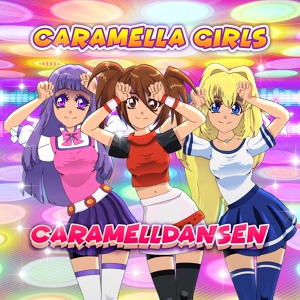 Обложка для Caramella Girls - Caramelldansen